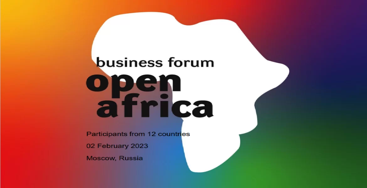 Open Africa Business Forum to hold first-ever Africa-Russia business convention in Moscow