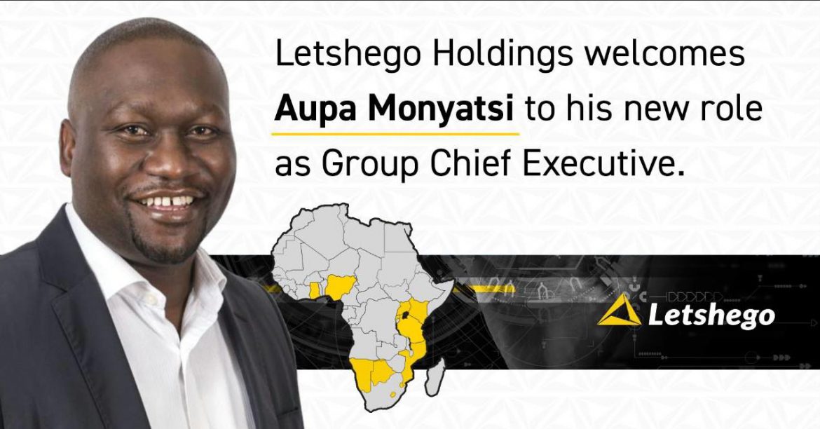 Letshego has appointed Aobakwe Aupa Monyatsi as Group Chief Executive.