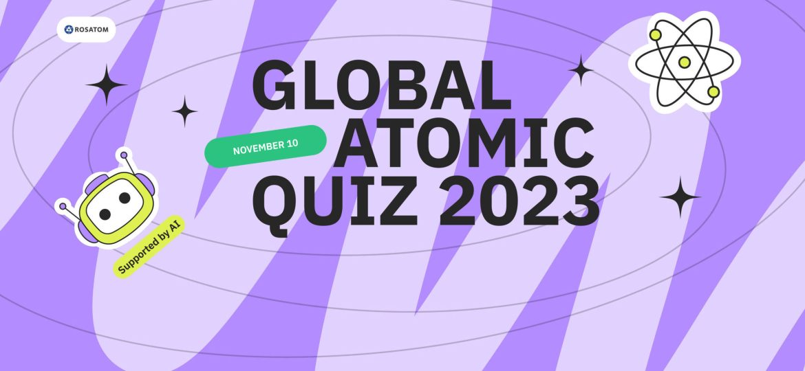 Global Atomic Quiz 2023: Celebrating Knowledge, Unity, and Diversity
